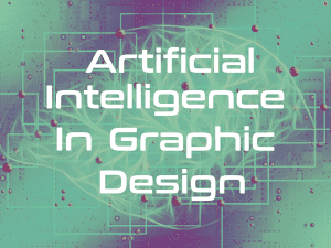 The Role of Artificial Intelligence in Graphic Design: Revolutionizing ...